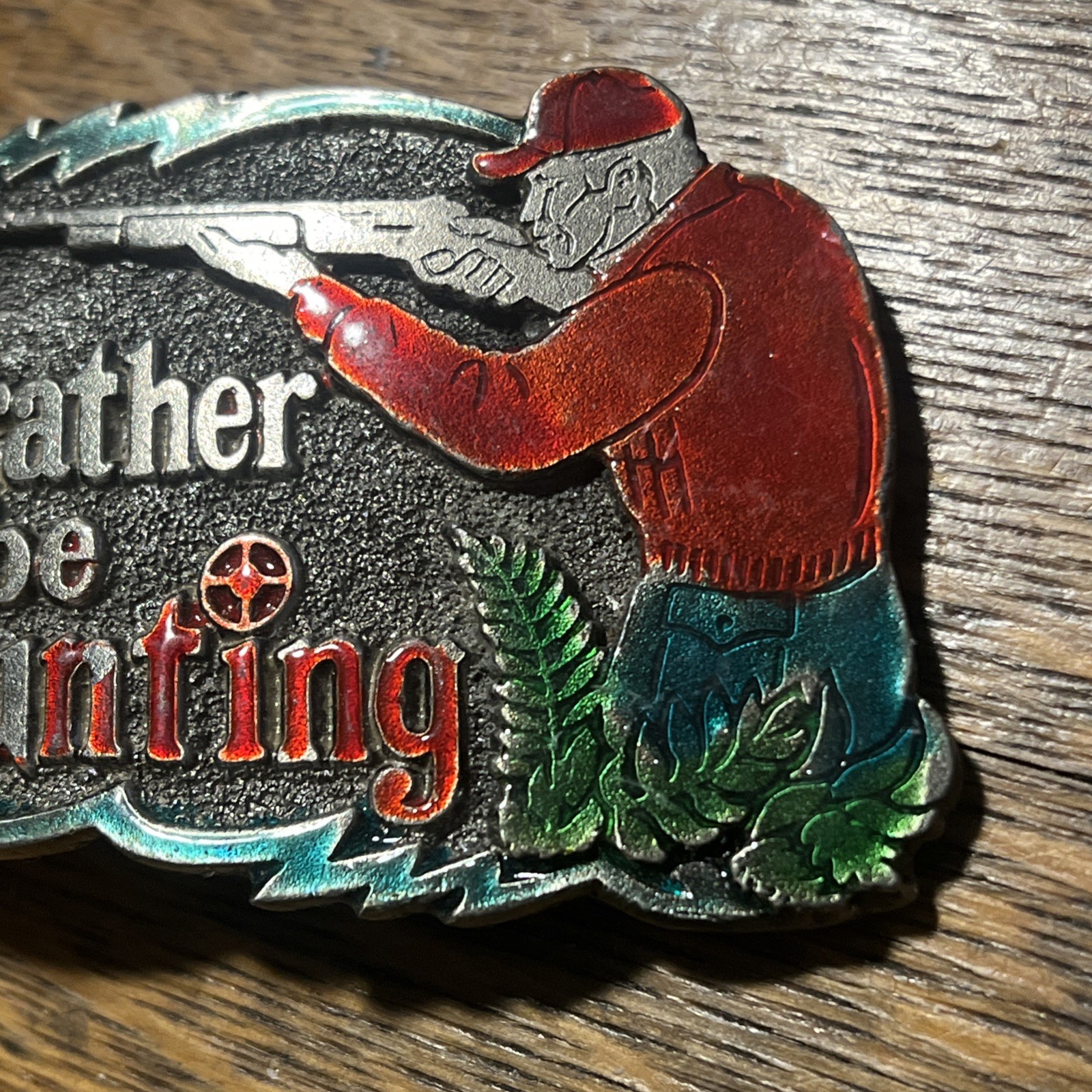VTG Multicolor Enamel I&rsquo;d Rather Be Hunting The Great American Buckle Co. #H529