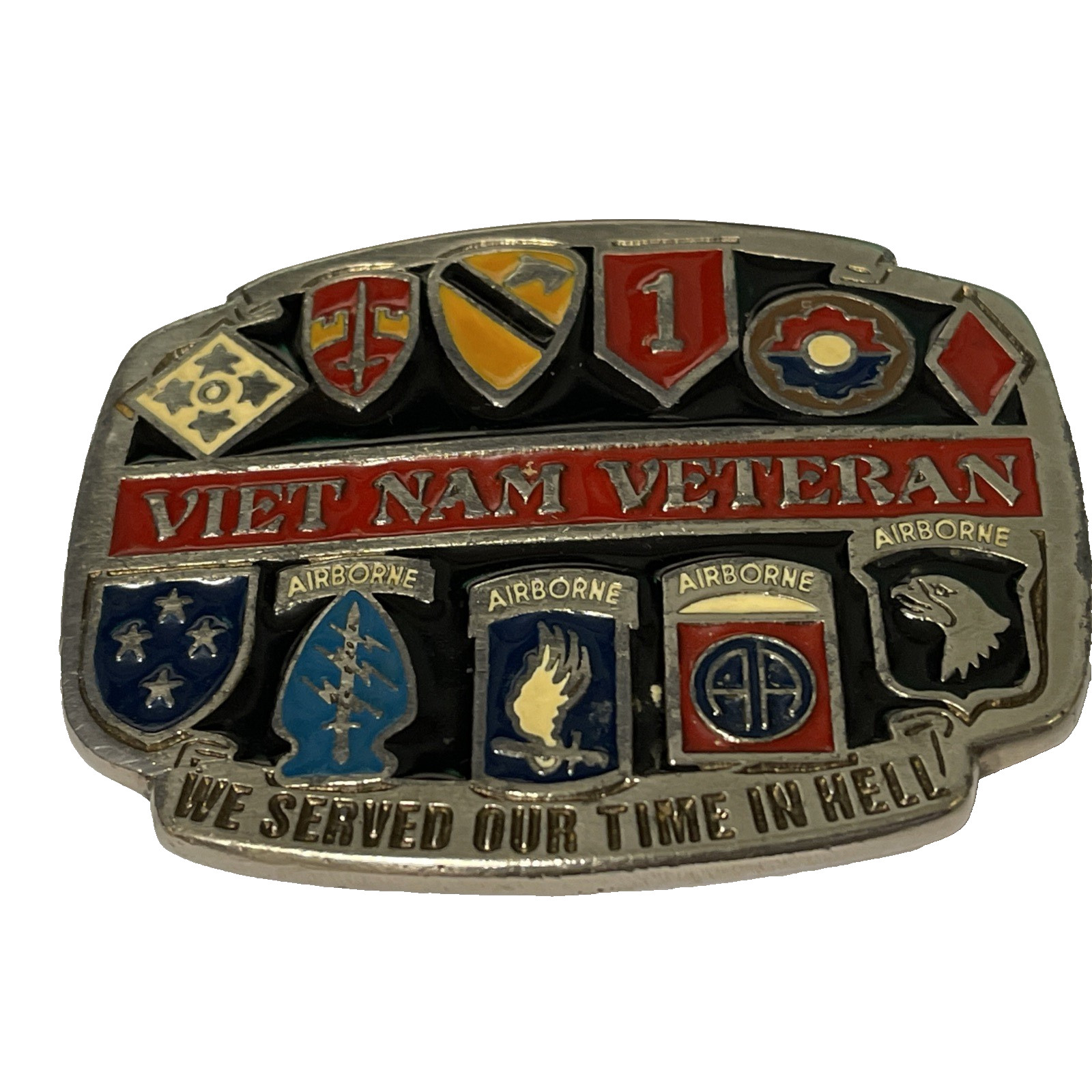US Airborne Vietnam War Veteran Belt Buckle Made USA We Served Our Time In Hell