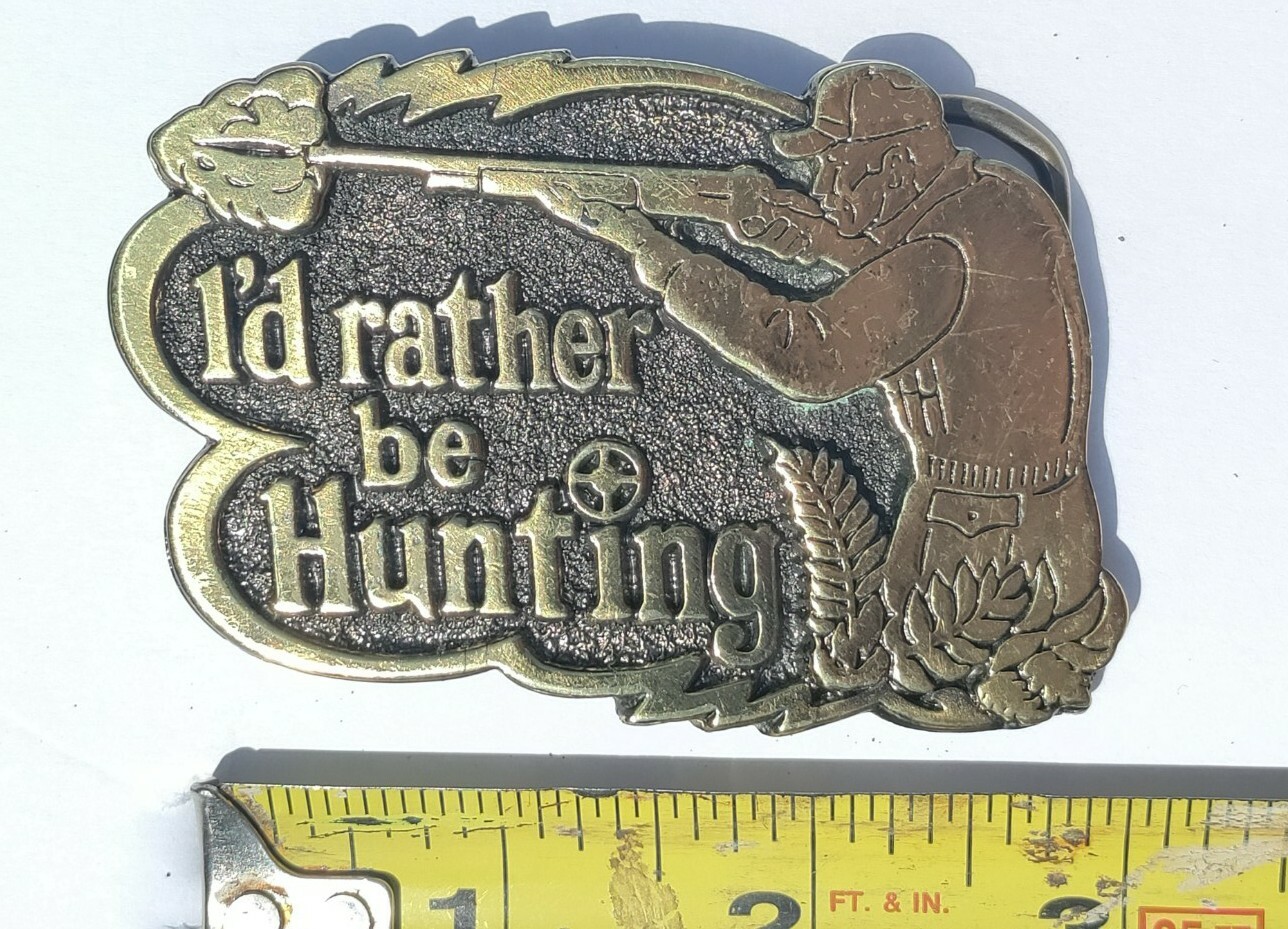 Limited Edition « I&rsquo;d Rather Be Hunting » Buckle Great American Buckle Co. #529