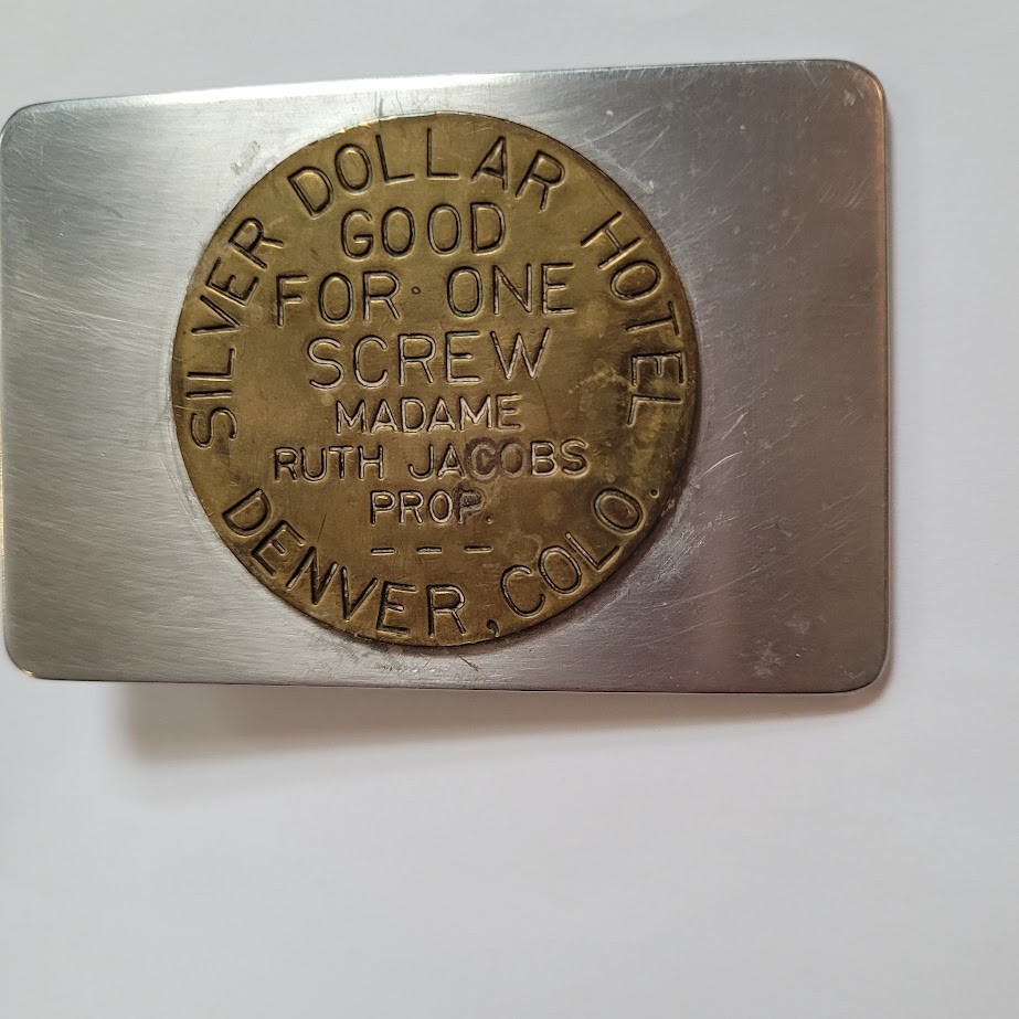 Silver Dollar Hotel Denver VTG Token Ruth Jacobs Good For One Screw Belt Buckle