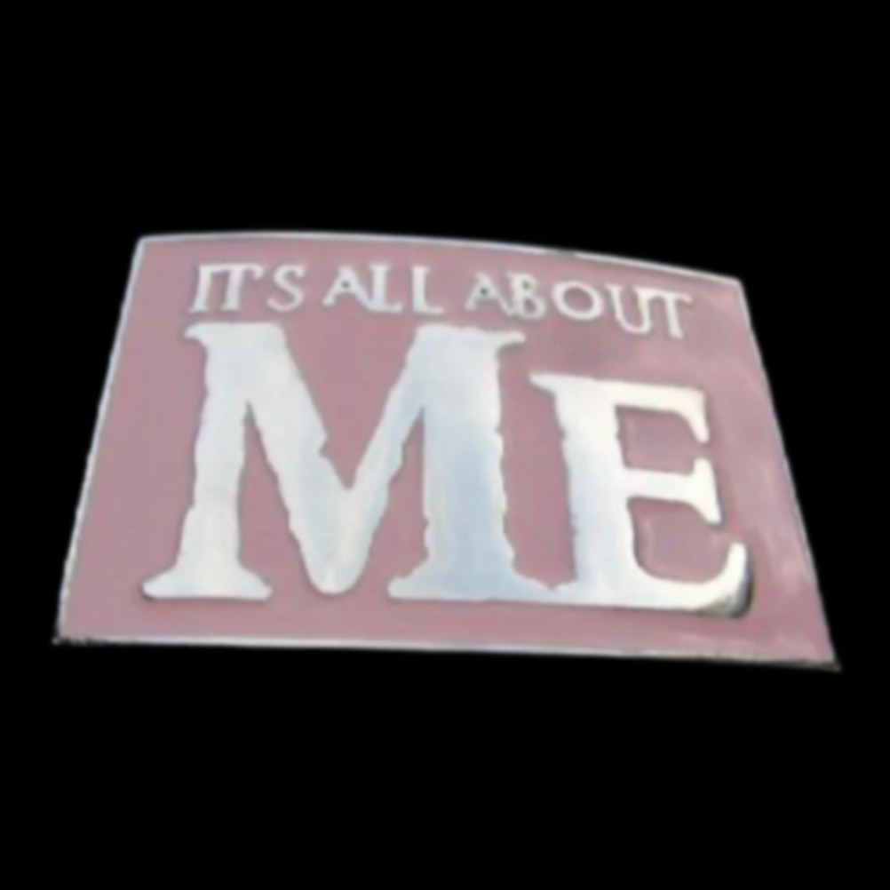 Its All About Me Funny In Joke Cool Belt Buckle Boucle de Ceinture