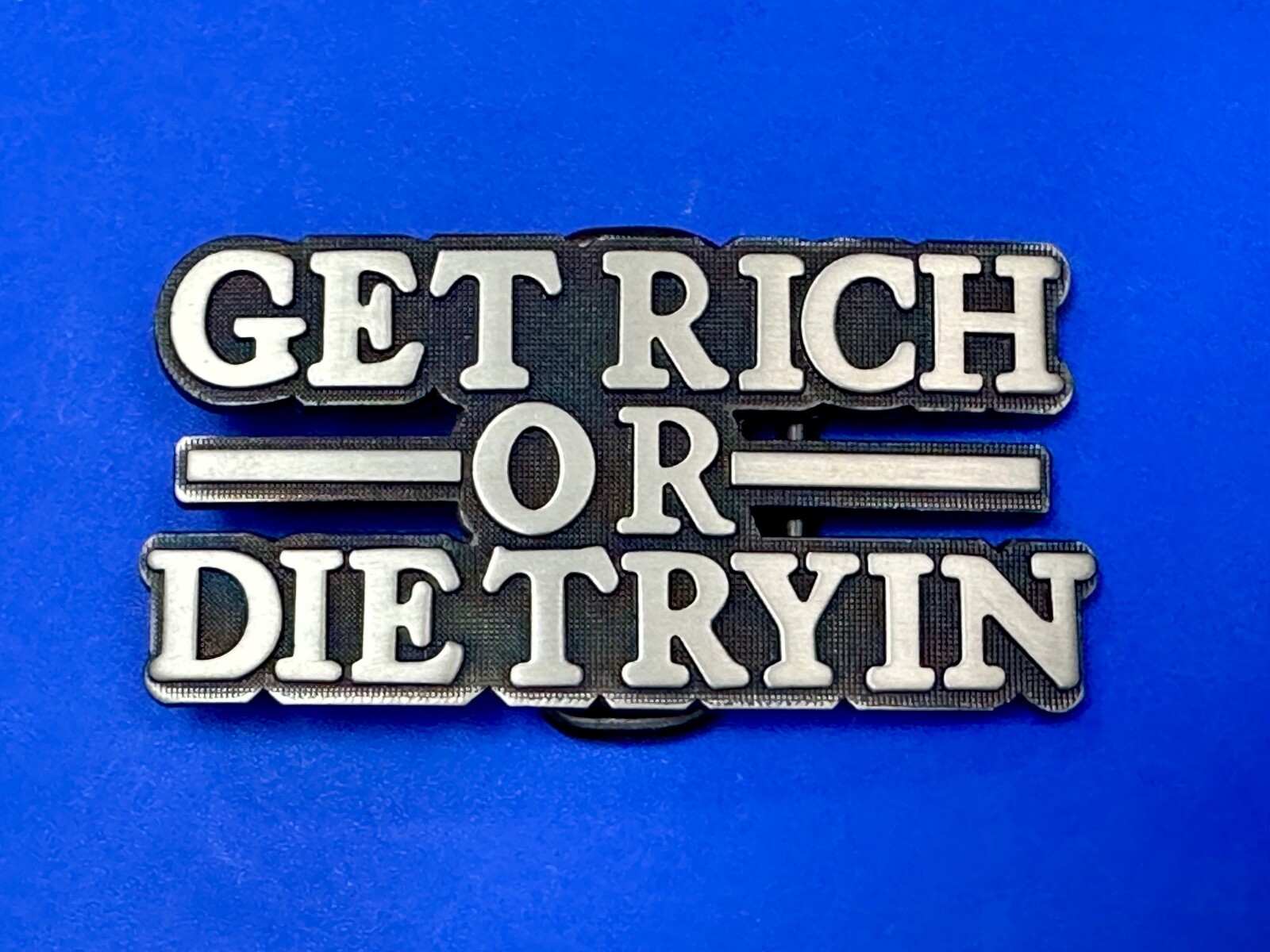Get Rich Or Die Tryin Modern Hustler Block Letter Novelty Life Goal Belt Buckle