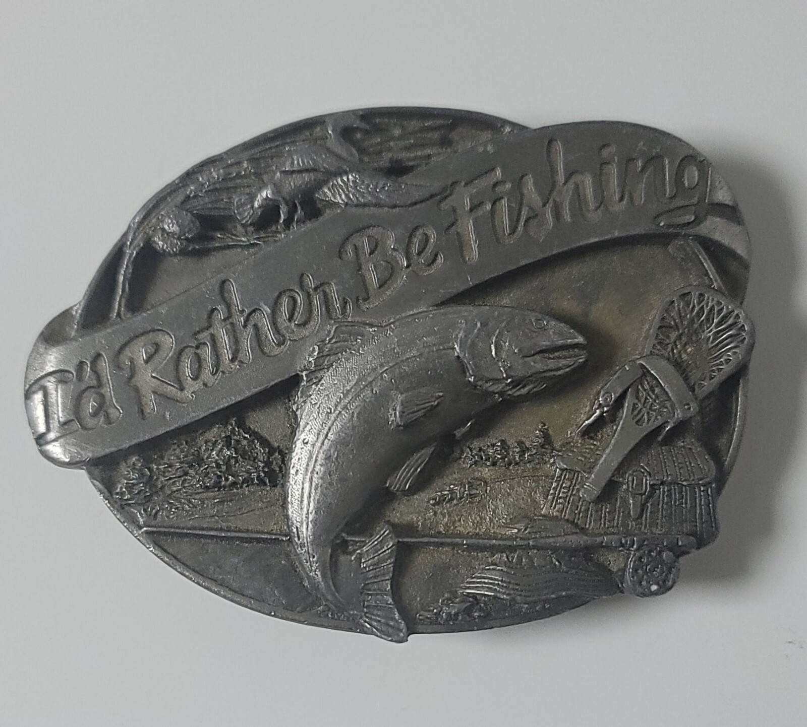 I&rsquo;d Rather be Fishing Belt Buckle 1985 Siskiyou Buckle Co. Inc. Williams Oregon