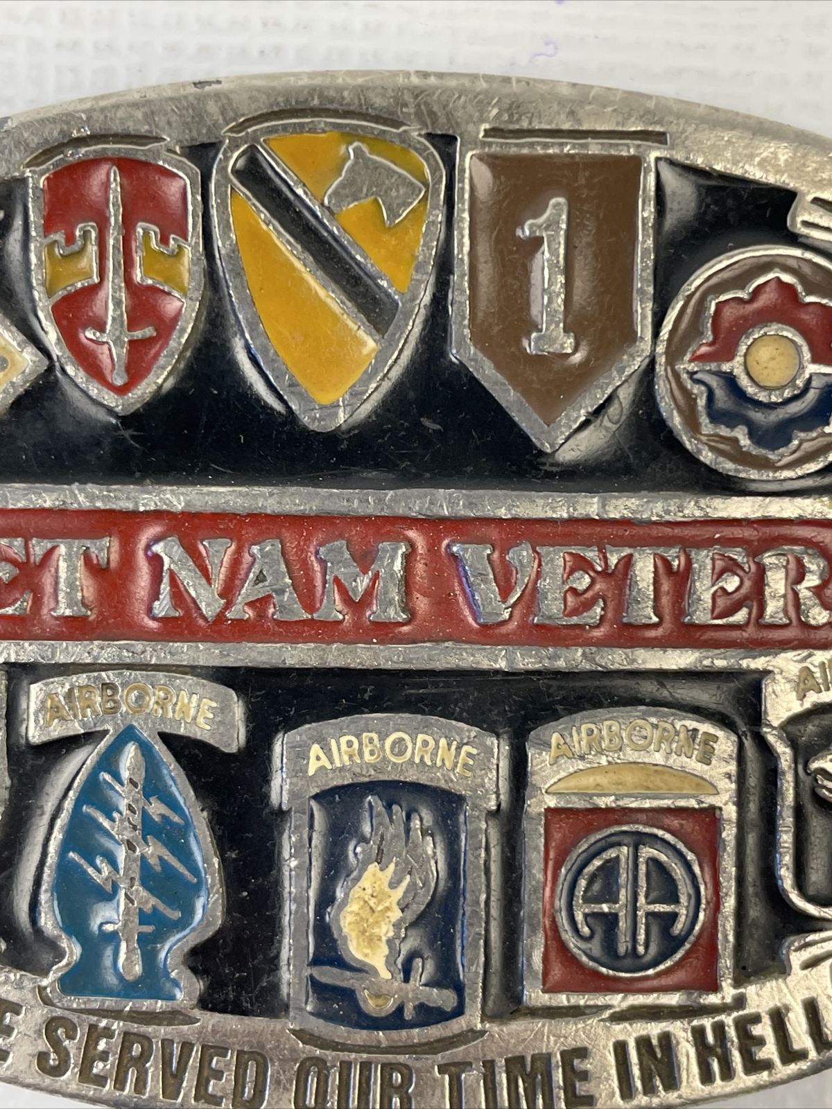 Vietnam Veteran Belt Buckle Enamel “WE SERVED OUR TIME IN HELL” Preowned