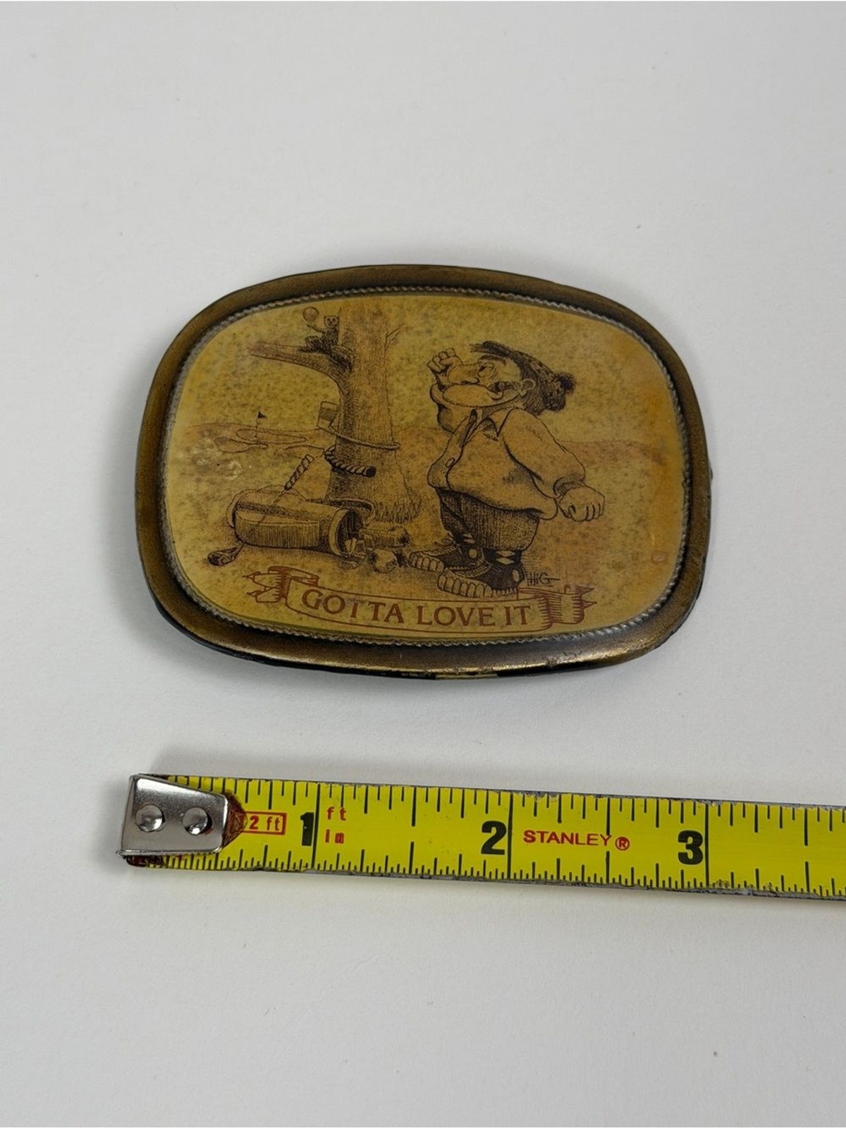 Vintage Cowboy Humor Belt Buckle “Got Ta Love It” Western Novelty Brass Cowboy