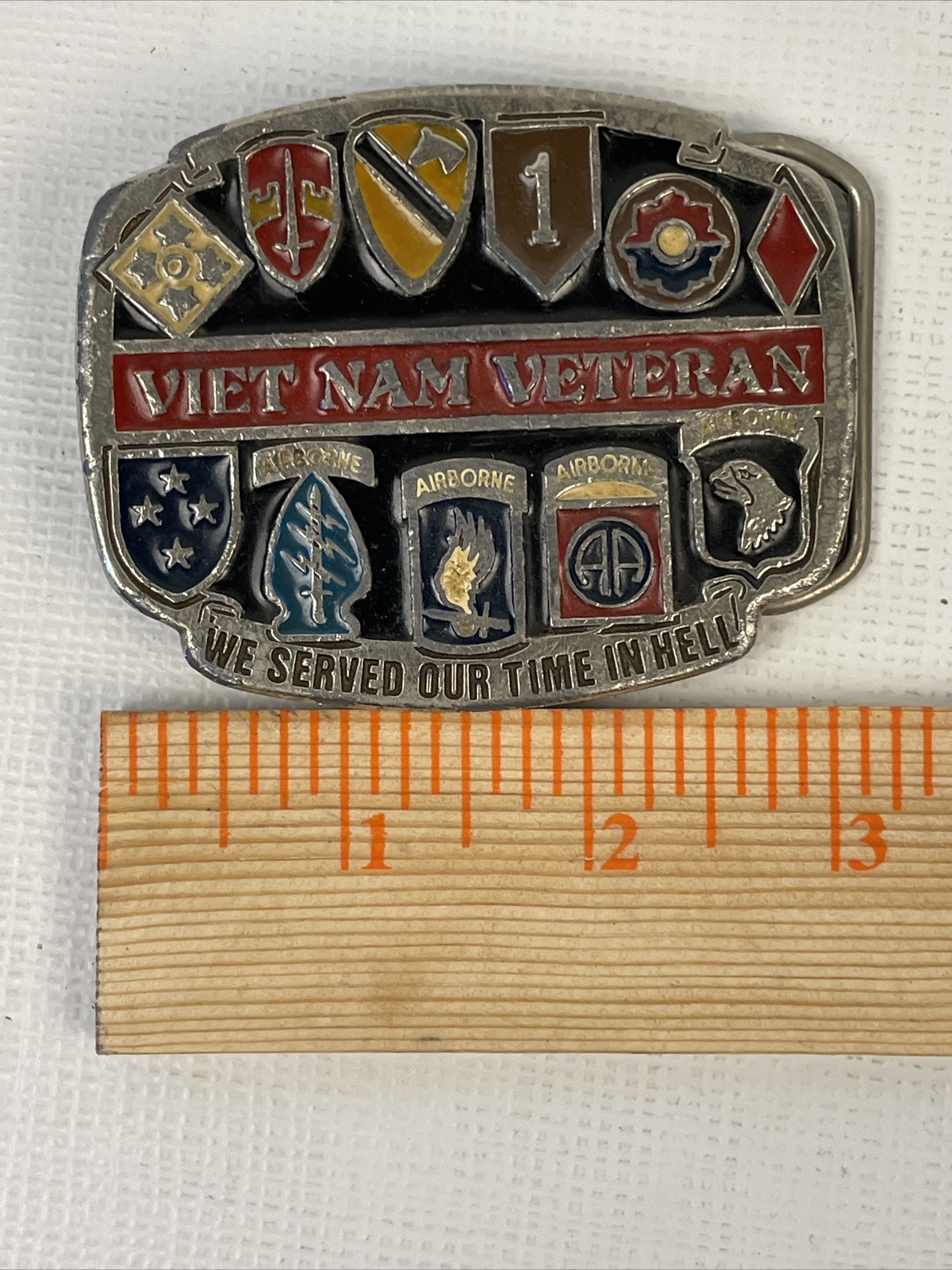 Vietnam Veteran Belt Buckle Enamel “WE SERVED OUR TIME IN HELL” Preowned