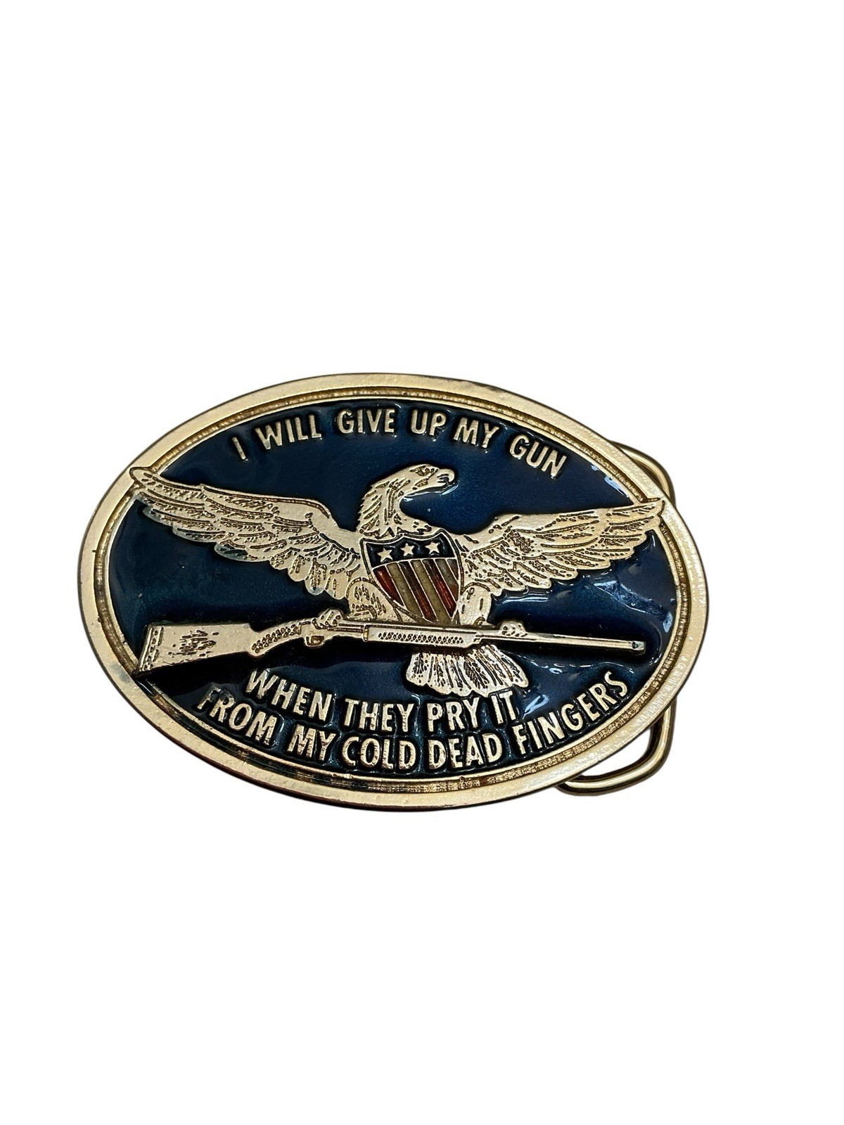 I Will Give Up My Gun When They Pry It From My Cold Dead Fingers Enamel Buckle