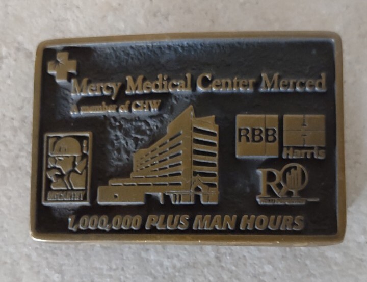 Mercy Belt Buckle Merced 1,000,000 + Man Hours Hospital Worker Honor Brass 2010