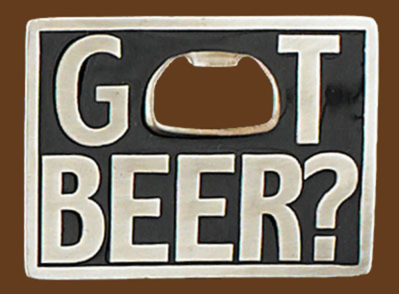 NEW! Got Beer? Bottle Opener Belt Buckle, 3-1/4&Prime; x 2-3/8&Prime;, Made in the USA