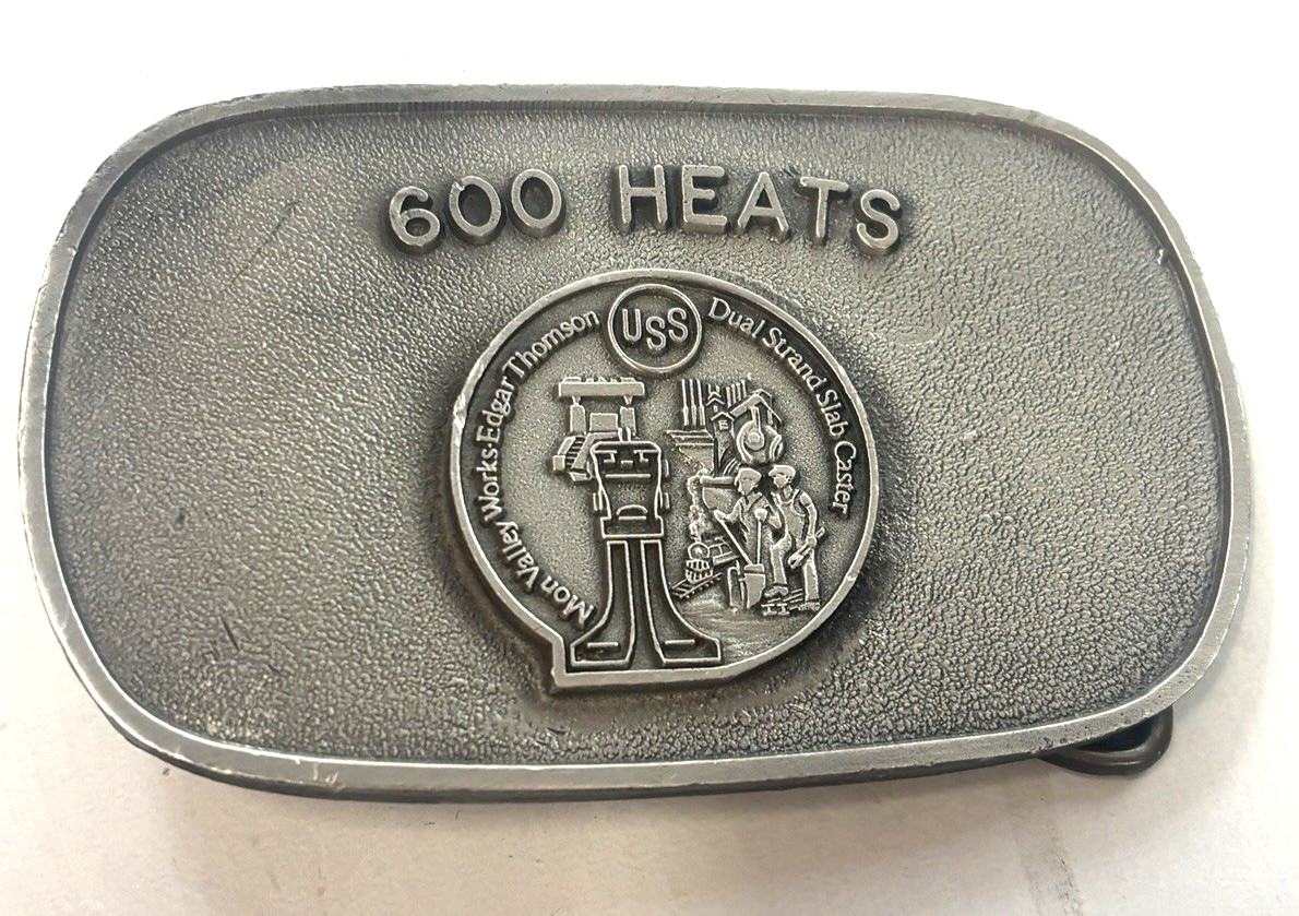 USS United States Steel Belt Buckle – Mon Valley Works Edgar Thomson 600 Heats