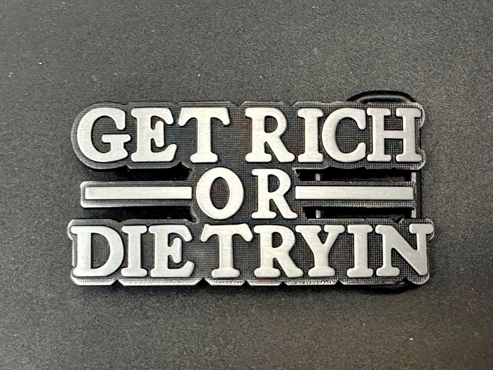 Get Rich Or Die Tryin Modern Hustler Block Letter Novelty Life Goal Belt Buckle