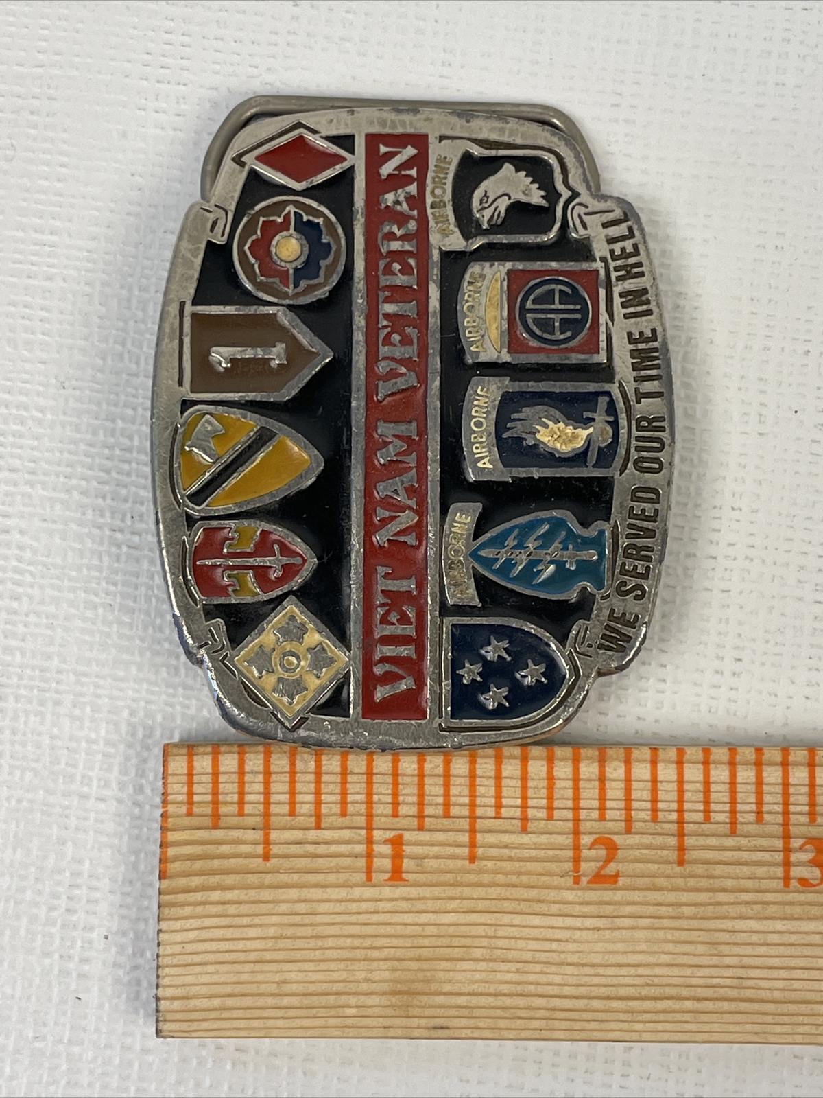 Vietnam Veteran Belt Buckle Enamel “WE SERVED OUR TIME IN HELL” Preowned