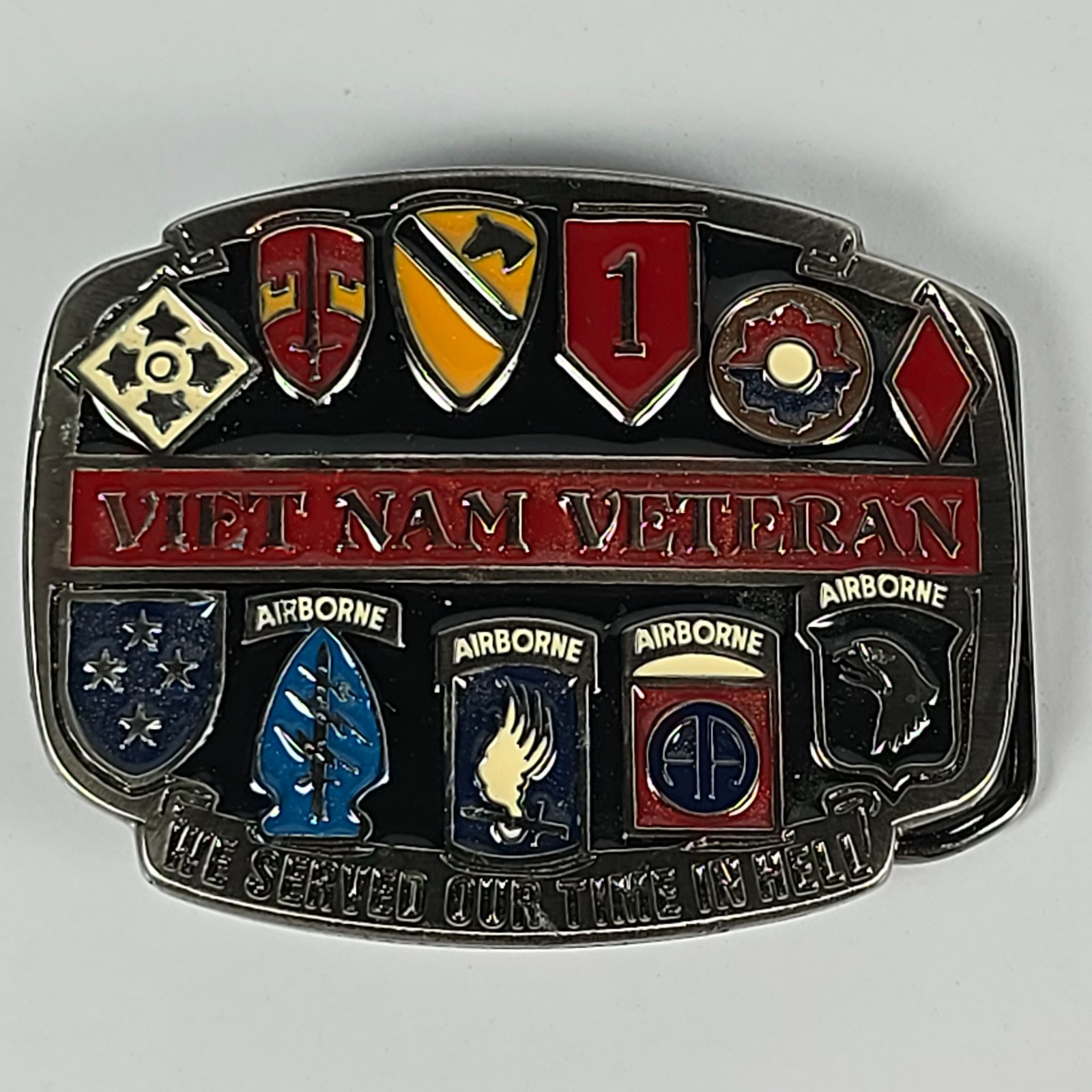 Vietnam Veteran Enamel « We served Our Time in Hell » Made in the USA Belt Buckle