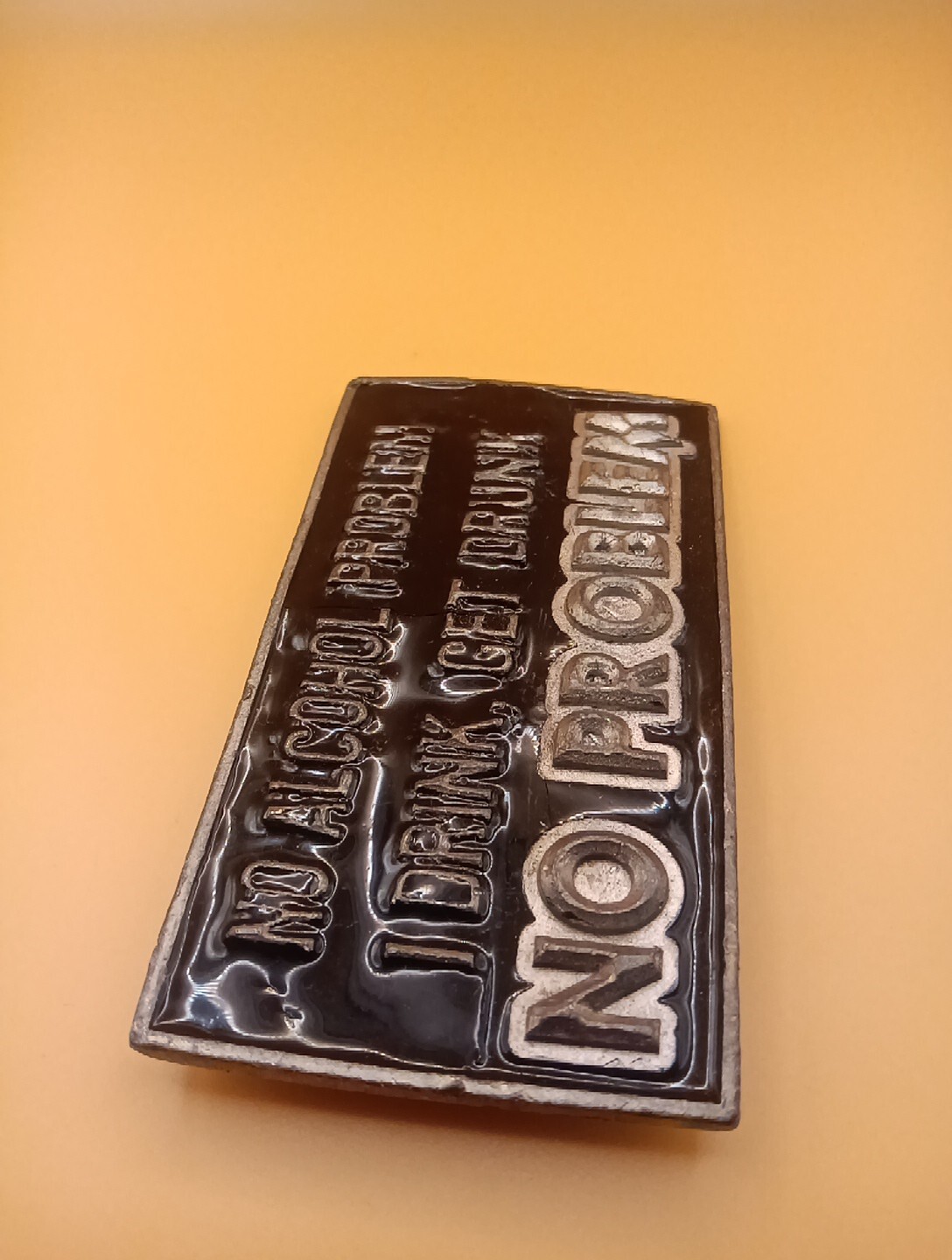 No alcohol Problem I drink get drunk No PROBLEM belt buckle