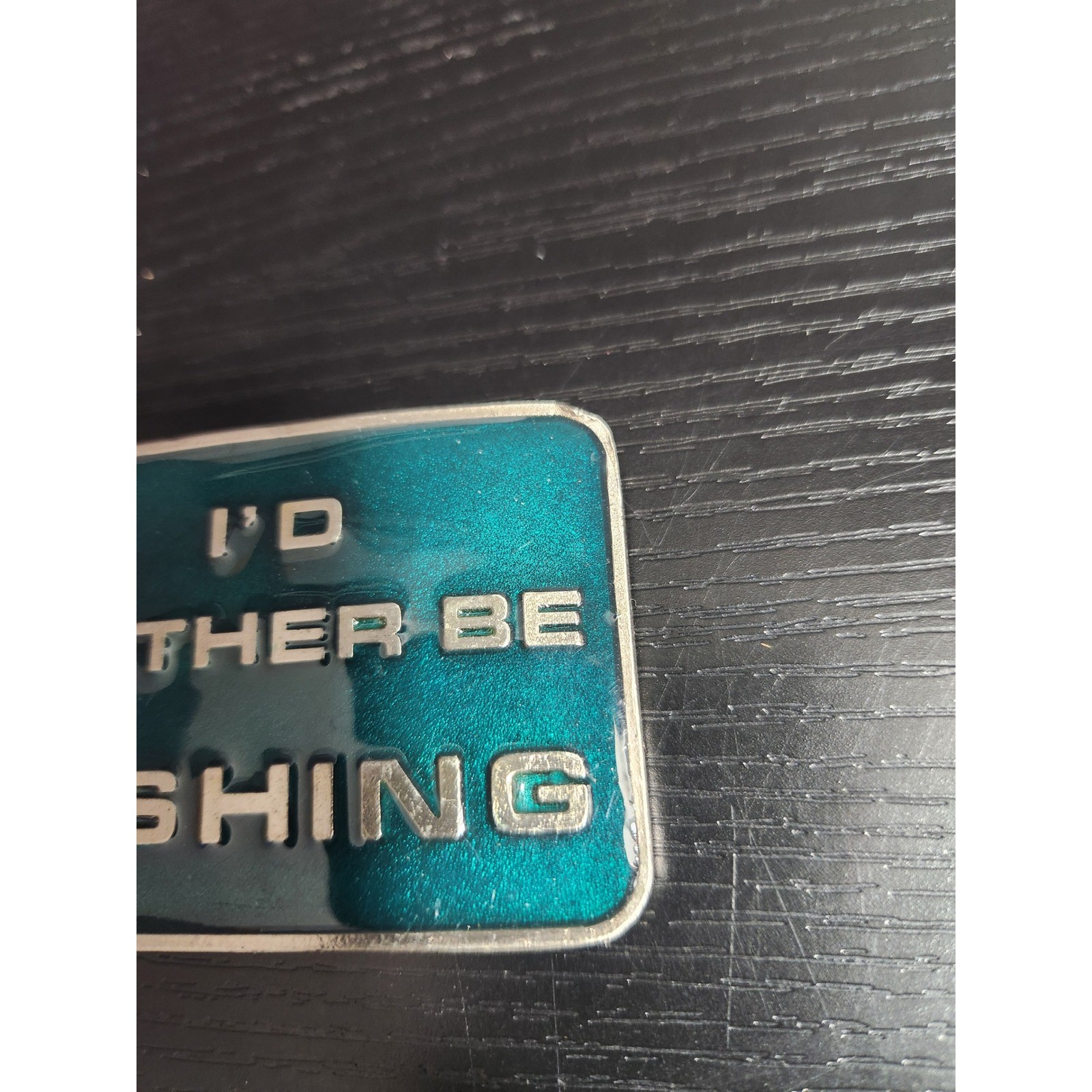 Vintage I D Rather Be Fishing Belt Buckle 1971 Pewter Tone
