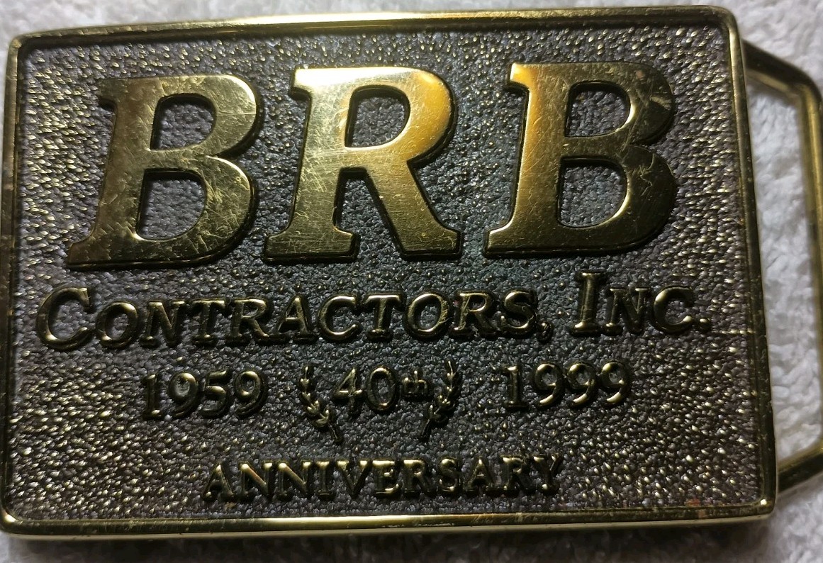 Belt Buckle – BRB Contractors Inc- 40th Anniversary 1959-1999 – BTS 1991-3 »x2 »