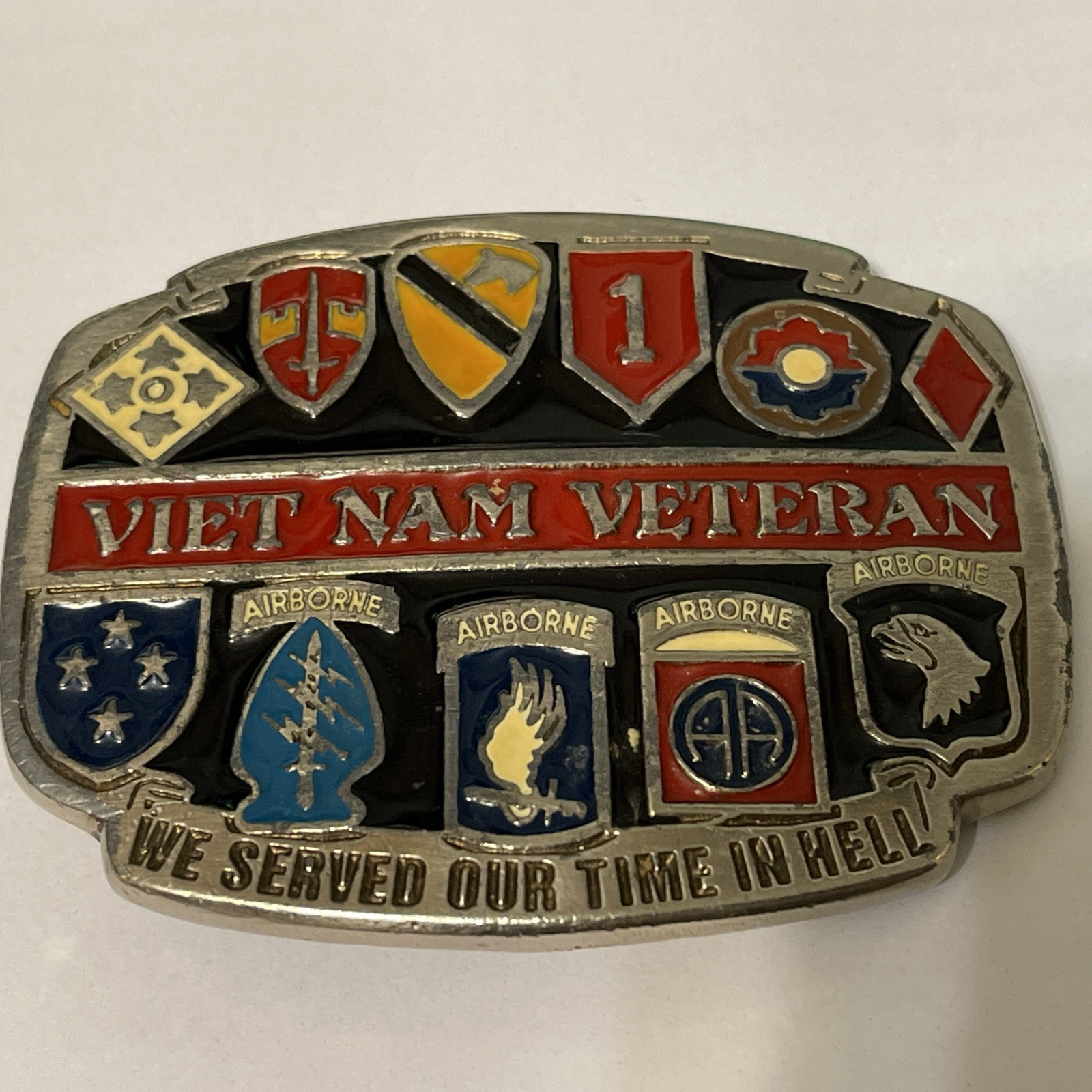 US Airborne Vietnam War Veteran Belt Buckle Made USA We Served Our Time In Hell
