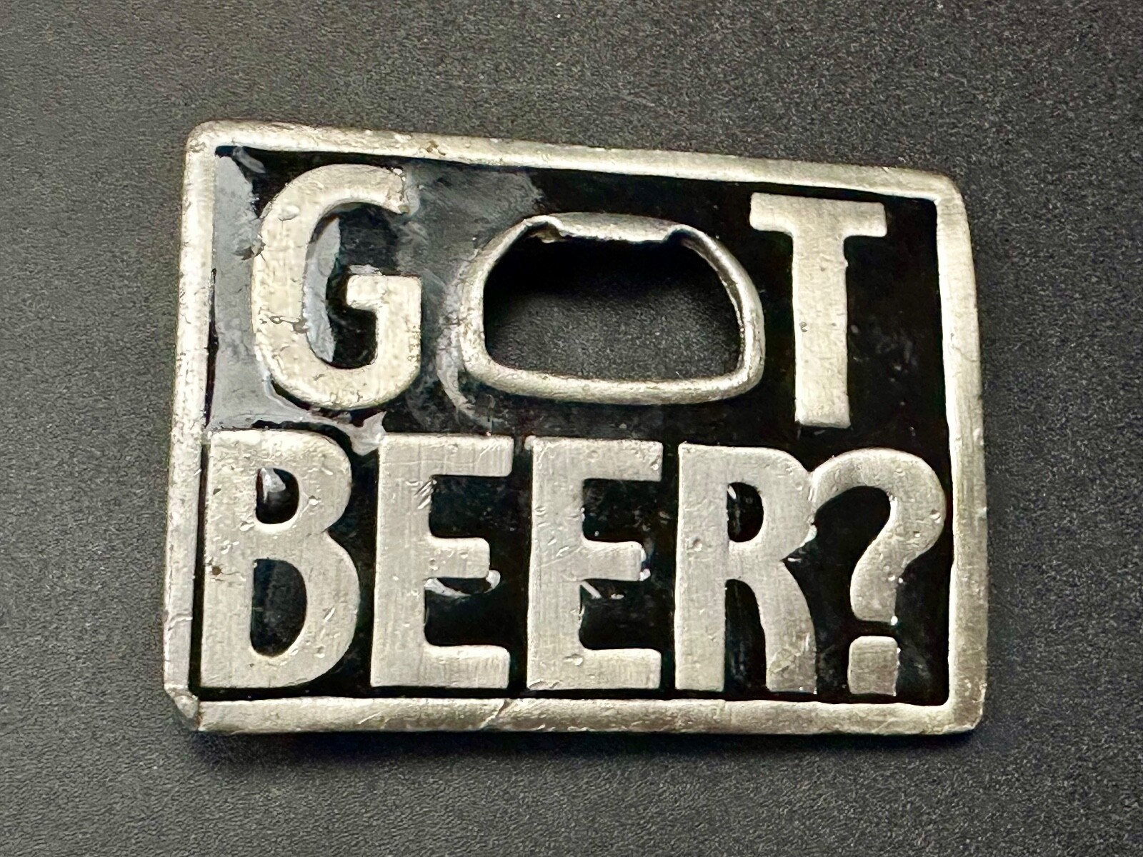Got Beer? Bottle Opener Pick Up Line Novelty Belt Buckle Make Yourself Useful!!!