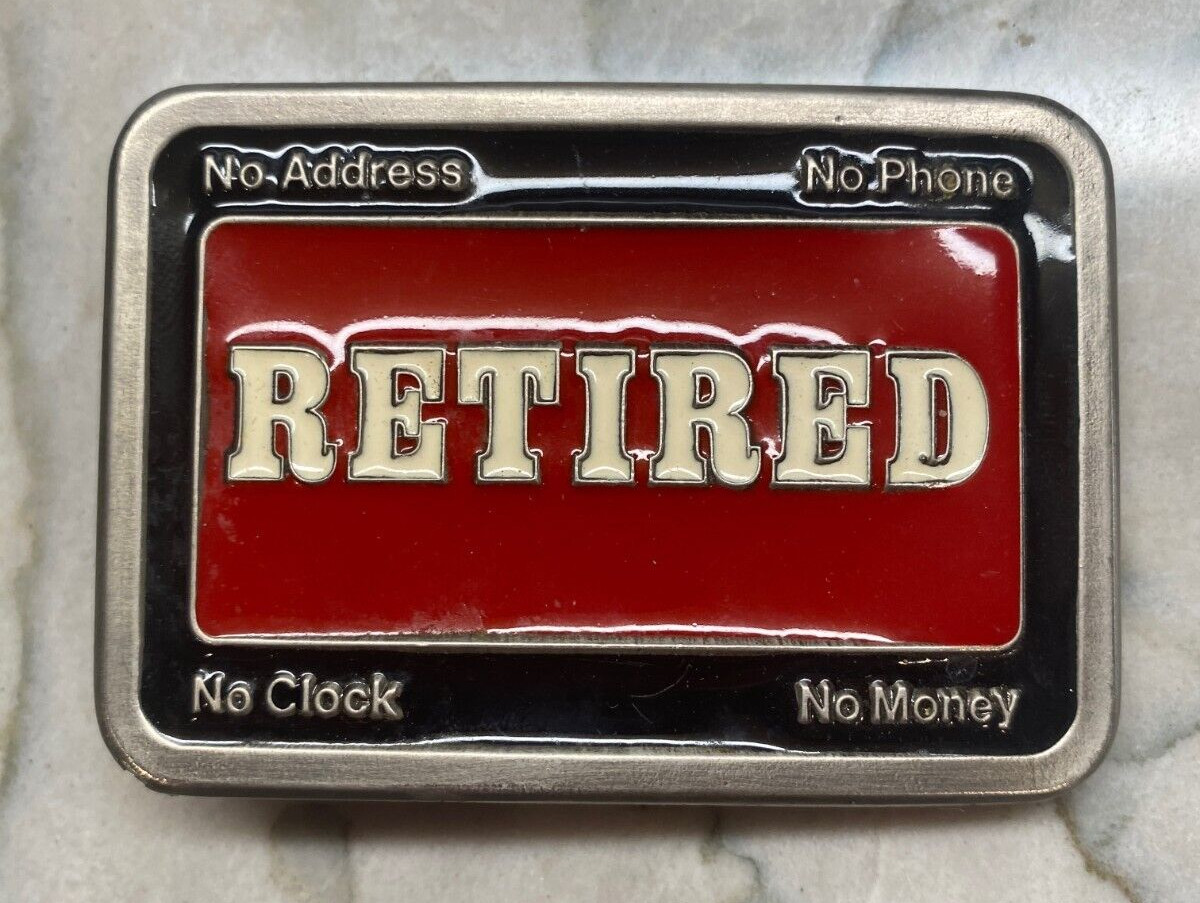 Vintage Retired No Address No money No Clock No Phone Belt Buckle – Numbered