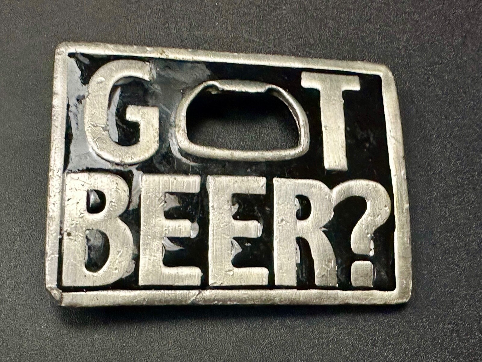 Got Beer? Bottle Opener Pick Up Line Novelty Belt Buckle Make Yourself Useful!!!