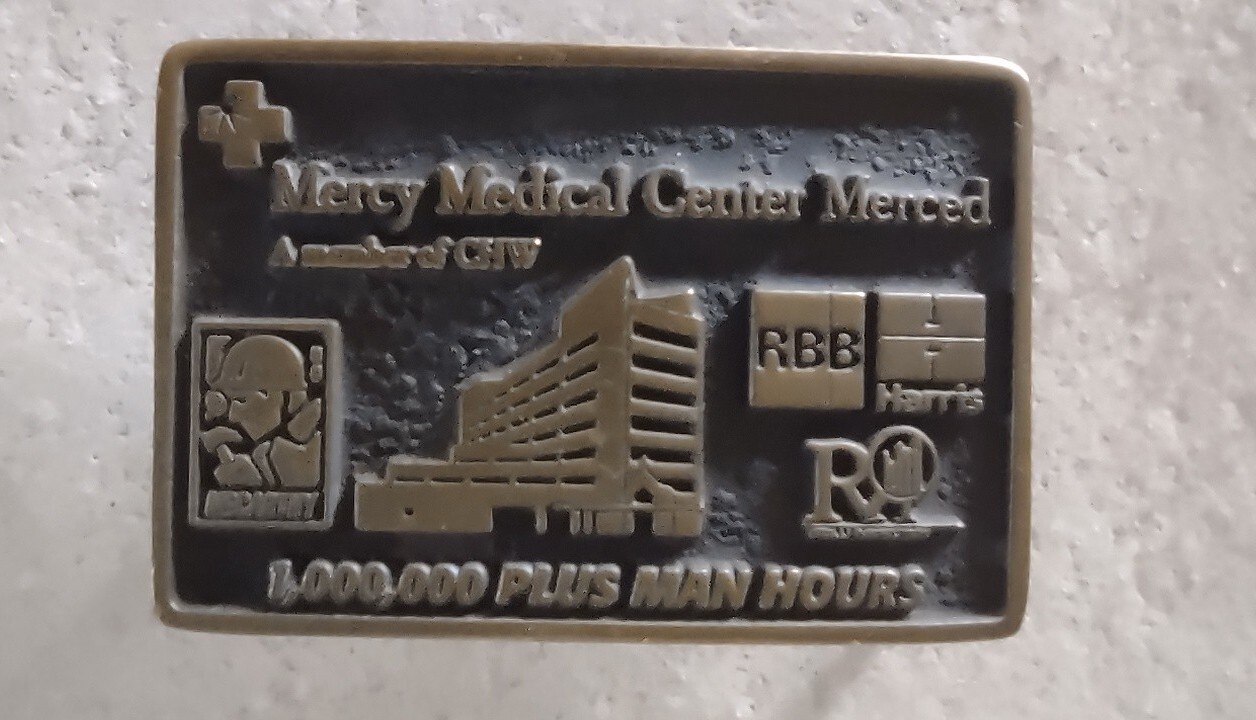Mercy Belt Buckle Merced 1,000,000 + Man Hours Hospital Worker Honor Brass 2010