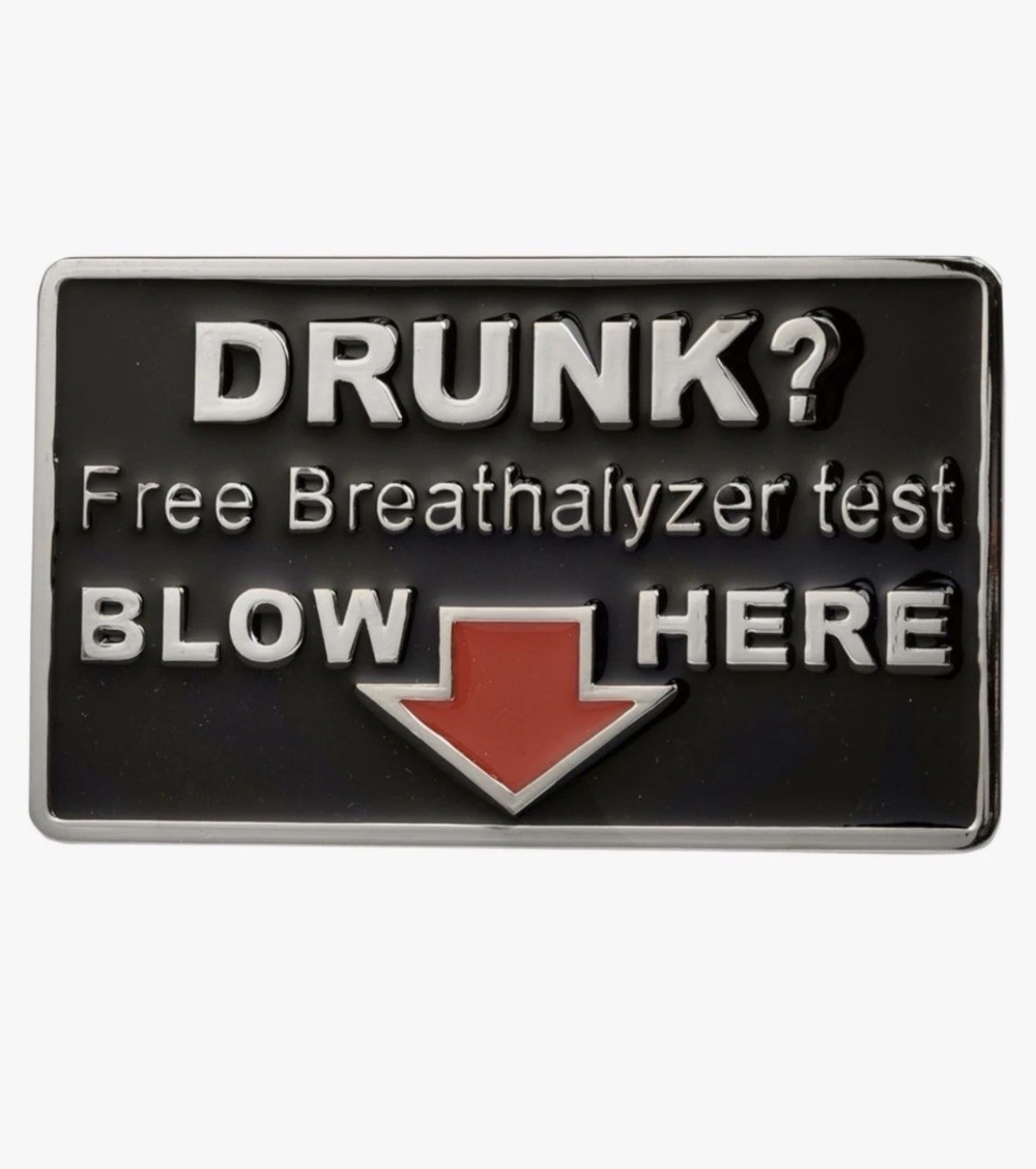 Joke Alcohol Sex Drunk Free breathalyzer test Blow Here belt buckle
