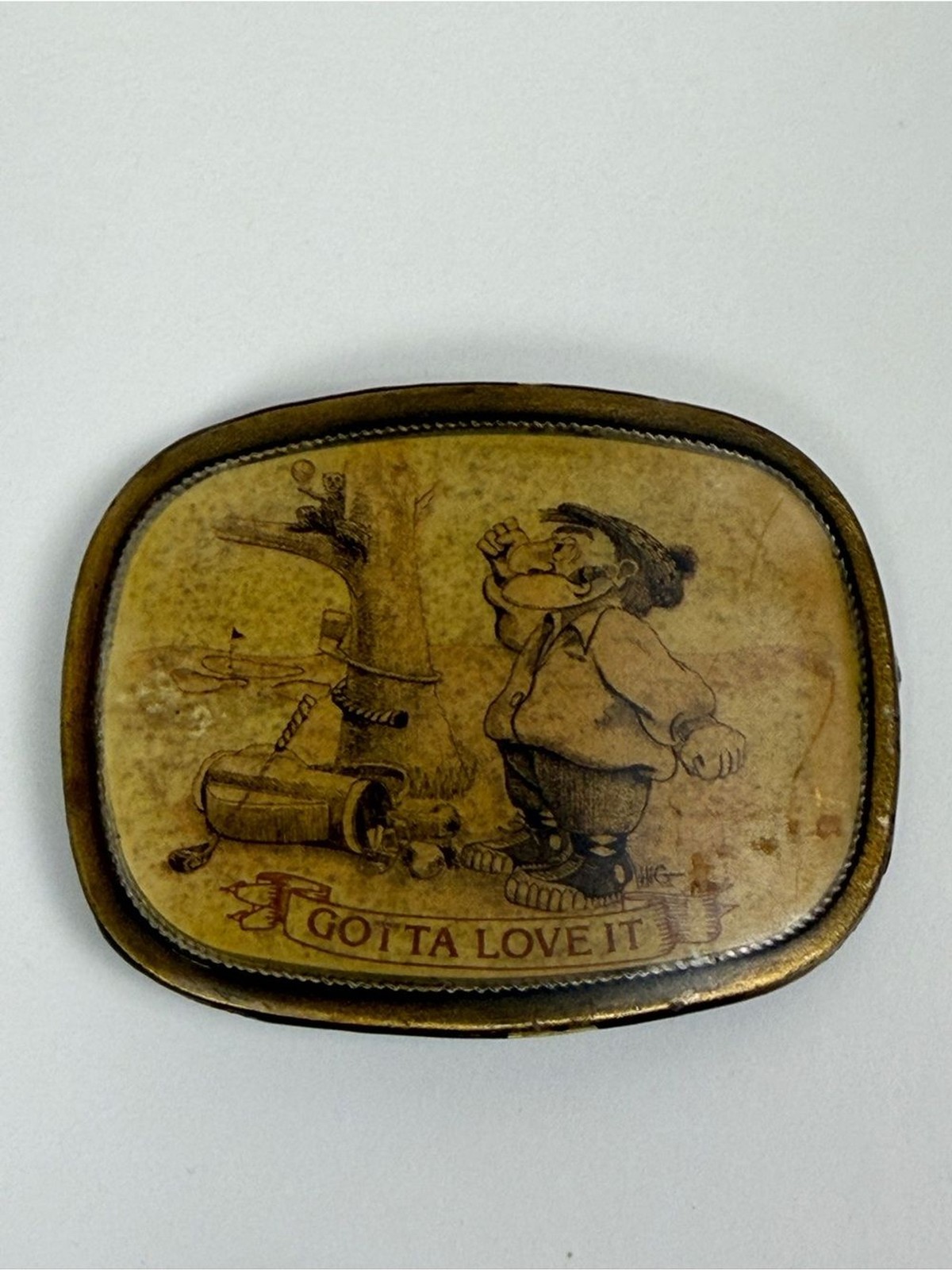 Vintage Cowboy Humor Belt Buckle “Got Ta Love It” Western Novelty Brass Cowboy