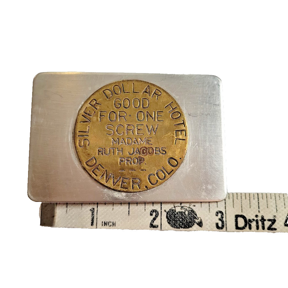 Silver Dollar Hotel Denver VTG Token Ruth Jacobs Good For One Screw Belt Buckle