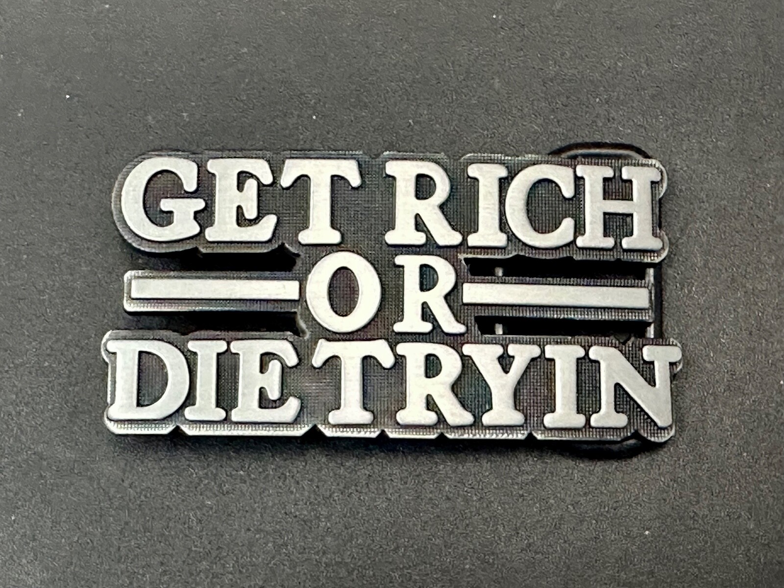 Get Rich Or Die Tryin Modern Hustler Block Letter Novelty Life Goal Belt Buckle