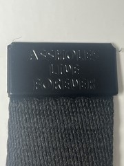 Canvas Belt Black , Says …. A**holes Live Forever