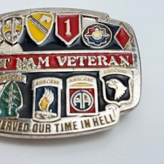 Vietnam Veteran Enamel « We served Our Time in Hell » Made in the USA Belt Buckle