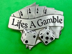 Life&rsquo;s a Gamble Royal Flush Cards Dice Gambling Belt Buckle 2002 Mobtown