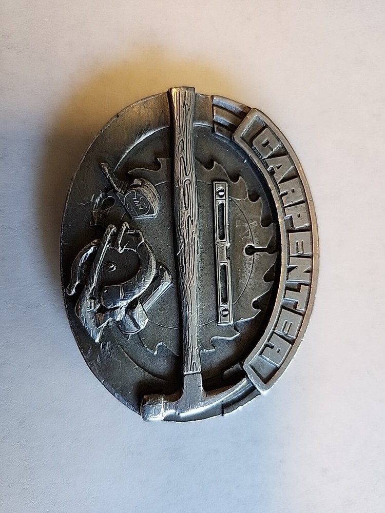 VTG 1991 Siskiyou Carpenters Will Nail Anything Pewter Belt Buckle Woodworking