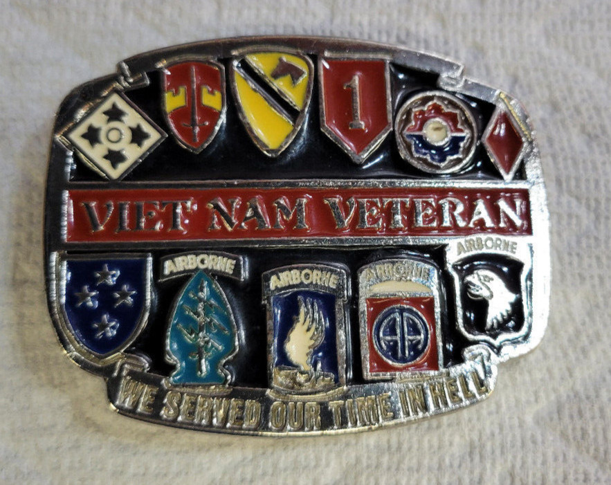 US Army Vietnam Veteran Belt Buckle Made In USA « We served our time in hell » ~