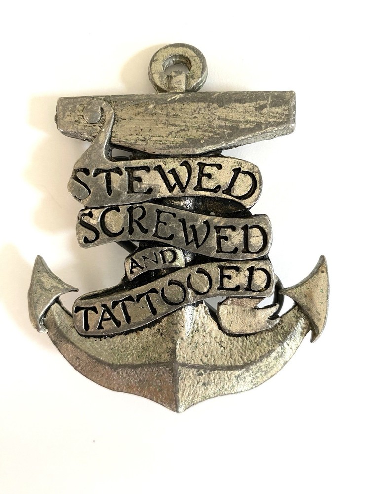 Stewed Screwed and Tattooed 2002 Anchor Belt Buckle