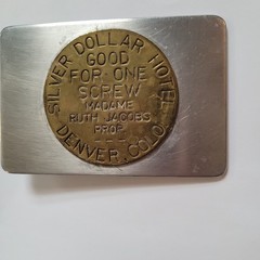 Silver Dollar Hotel Denver VTG Token Ruth Jacobs Good For One Screw Belt Buckle