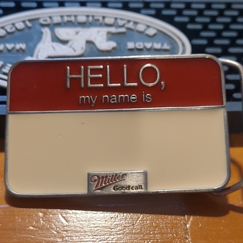 Miller Hello My Name Is Beer Novelty Antique Finish Metal Belt Buckle