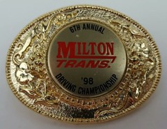 Milton Transportation Trucking 6th Annual 1998 Driving Championship Belt Buckle