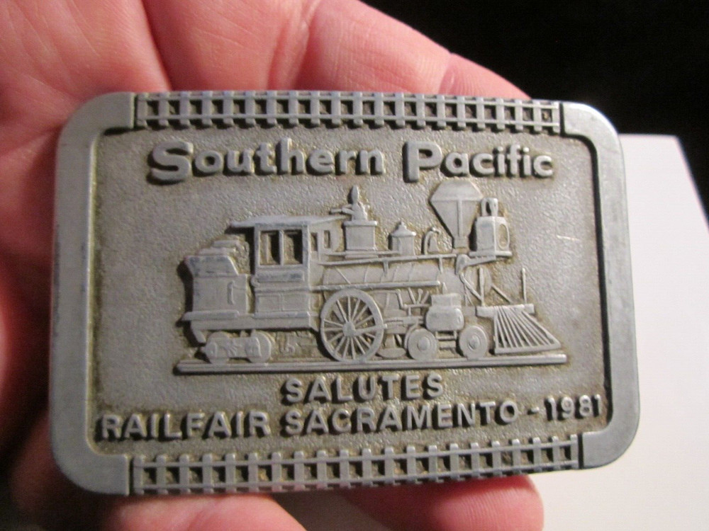 1981 SOUTHERN PACIFIC SALUTES RAIL FAIR SACRAMENTO BELT BUCKLE – GW15