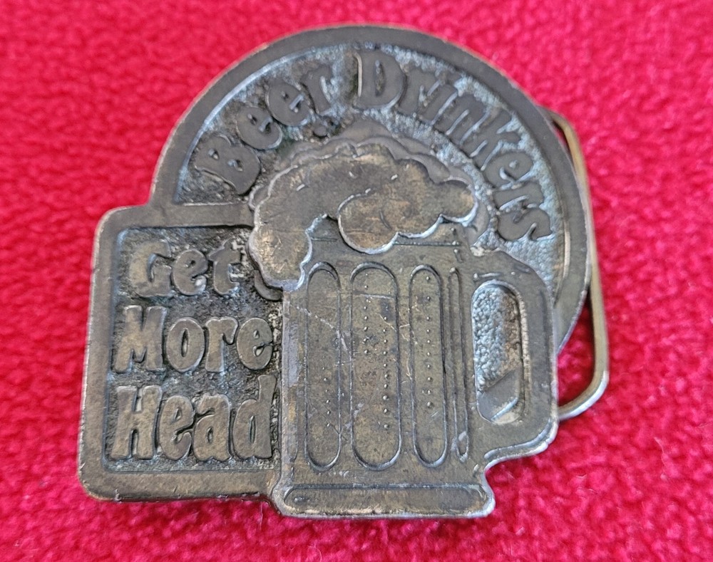Beer Drinkers Get More Head Belt Buckle Vintage 1980 Great American Buckle Co
