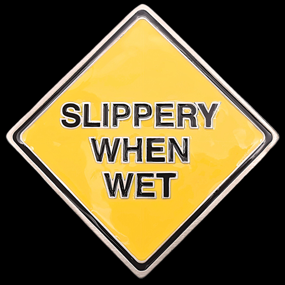 Slippery When Wet Sex Joke Road Hazard Sign Belt Buckle