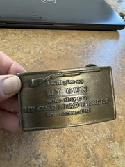 Brass Belt Buckle Give Up My Guns