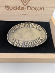 Belt Buckle w/ Inscription Commissioner Tom Collins