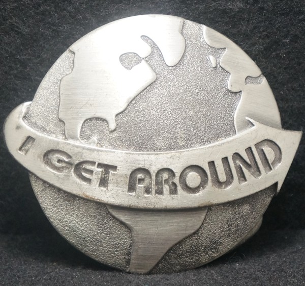 XG23103 SWEET VINTAGE 2006 **I GET AROUND** FUNNY MENS PEWTER TONED BELT BUCKLE