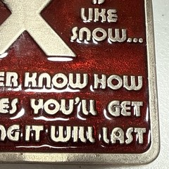 Sex is Like Snow,You Never Know How Many Inches or How Long It Lasts Belt Buckle