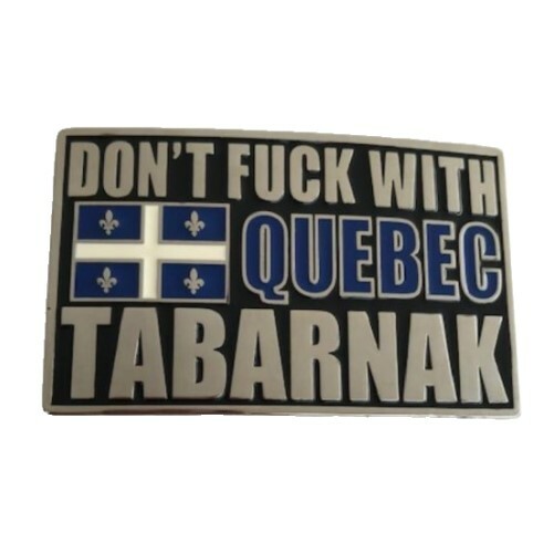 DONT&rsquo; F**K WITH QUEBEC TABARNAK FUNNY BELT BUCKLE