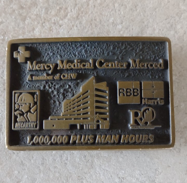 Mercy Belt Buckle Merced 1,000,000 + Man Hours Hospital Worker Honor Brass 2010