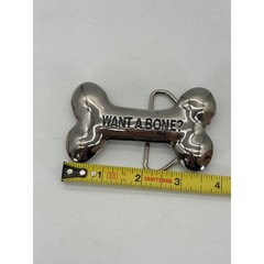 Vintage 2005 Y2K Want A Bone? Parody Joke Funny Innuendo Belt Buckle