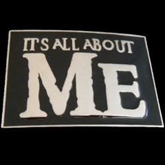 Belt buckle It’s All About Me Bar Joke Fun Humor Party Buckles Belts