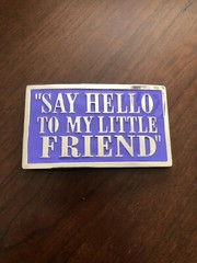 Say Hello To My Little Friend Purple Funny Bar Joke Metal Unisex Belt Buckle